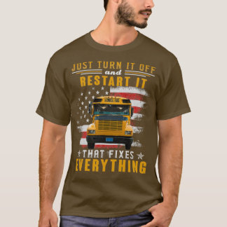 すべてのスクールバスを修正おもしろいする再起動 Tシャツ