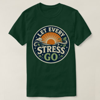 すべてのストレスを手放そう Tシャツ Tシャツ