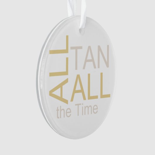 すべてのタンをいつもティーにのせて下さい オーナメント (正面)