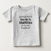 すべてのテキストを変更する おじいちゃんの家に連れて行って ベビーTシャツ (正面)