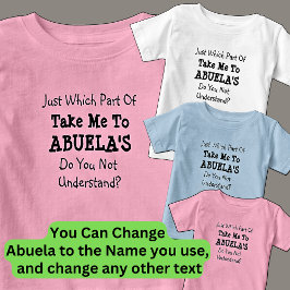 すべてのテキストを変更する 私をアブエラのおばあちゃんのノナに連れて行って ベビーTシャツ