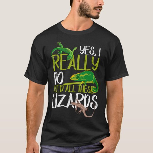 すべてのトカゲが必要Leopard Gecko Chameleon Tシャツ (正面)