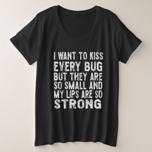 すべてのバグをキスしたい プラスサイズTシャツ (デザイン正面)