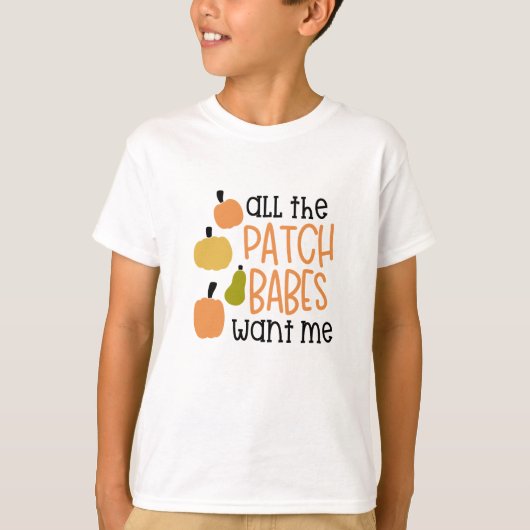 すべてのパッチの赤ん坊は私を望んでいる Tシャツ (正面)