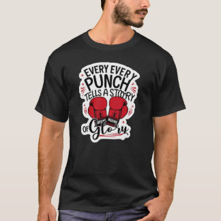 "すべてのパンチは栄光の物語を伝える"1 Tシャツ