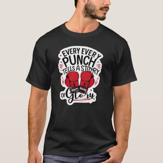 "すべてのパンチは栄光の物語を伝える"1 Tシャツ (正面)