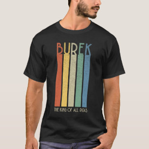 すべてのピタス・バルカン・ビュレクの王 Tシャツ