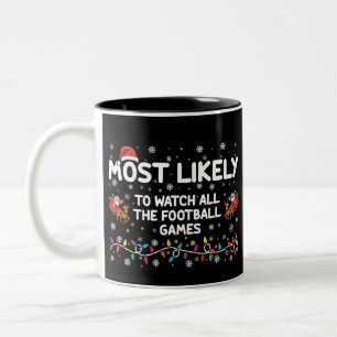 すべてのフットボールの試合を見る可能性が最も高い ツートーンマグカップ
