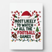 すべてのフットボールの試合を醜く見る可能性が最も高い フォトプラーク (正面)