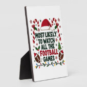 すべてのフットボールの試合を醜く見る可能性が最も高い フォトプラーク (側面)