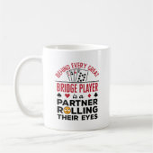 すべてのブリッジ素晴らしプレーヤーのおもしろいことわざ コーヒーマグカップ (左)