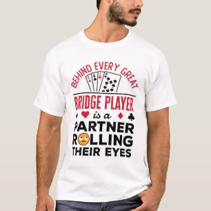 すべてのブリッジ素晴らしプレーヤーのおもしろいことわざ Tシャツ