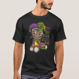 すべてのブードゥー人形に行かせてはいけない – Mardi Gras Cost Tシャツ