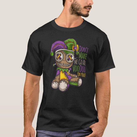 すべてのブードゥー人形に行かせてはいけない – Mardi Gras Cost Tシャツ (正面)