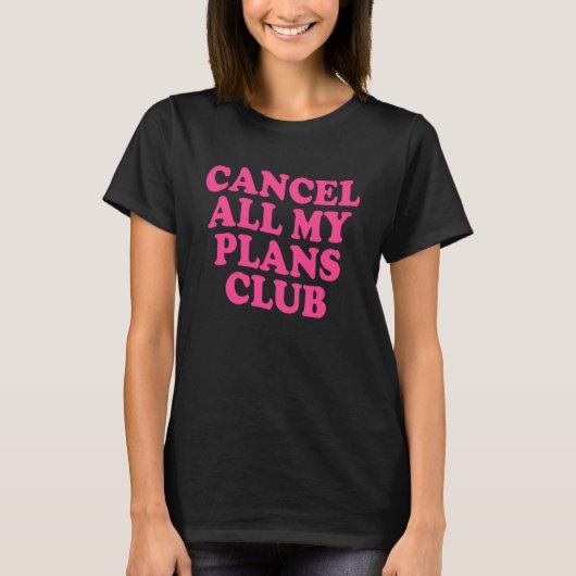 すべてのプランクラブをキャンセル Tシャツ (正面)