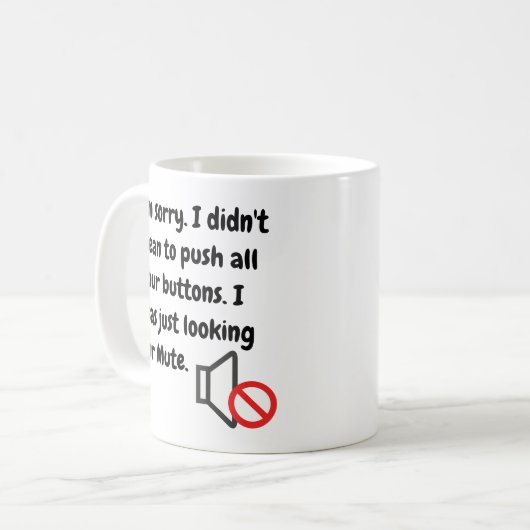 すべてのボタンを押すことを意味していないおもしろい引用文 コーヒーマグカップ (正面左)