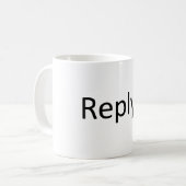 すべてのマグへの応答 コーヒーマグカップ (正面左)