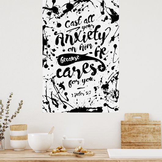 すべての不安を彼に投げ掛ける – 1ペテロ5:7 ポスター (キッチン)