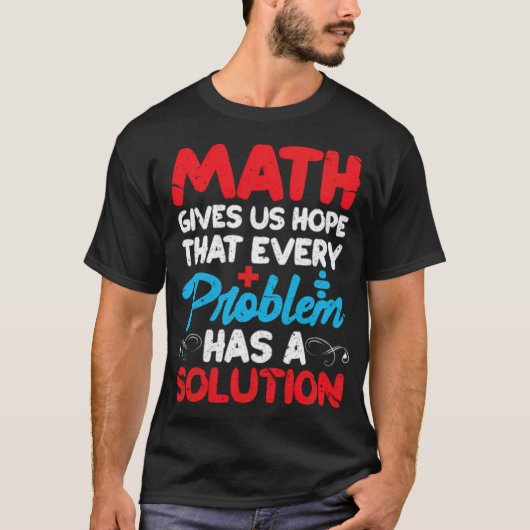 すべての与え問題がショーjを持つことを願う数学 tシャツ (正面)