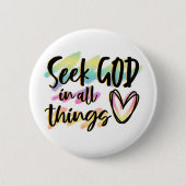 すべての事で神を求めるボタン 缶バッジ (正面)