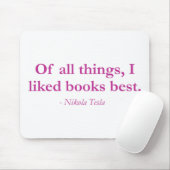 すべての事の、私は本を最も最高の好みました マウスパッド (マウス)