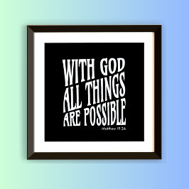 すべての事は可能である：マタイ19:26 ポスター