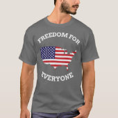 すべての人のための自由 Tシャツ (正面)