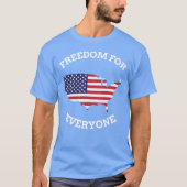すべての人のための自由 Tシャツ (正面)