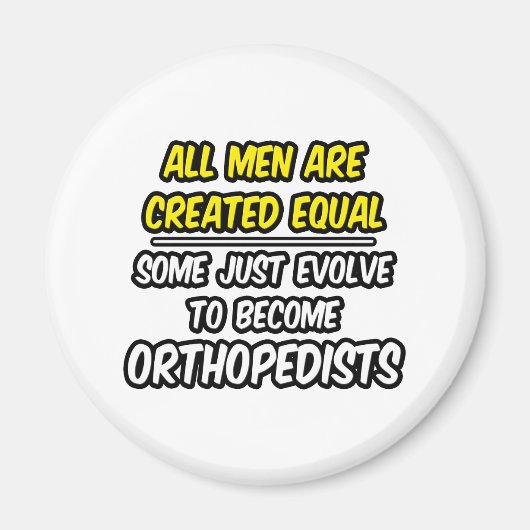 すべての人は平等に造られる…整形外科 マグネット (正面)