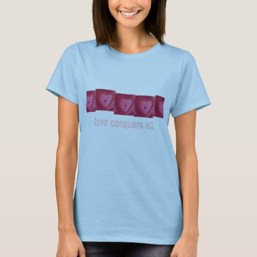 すべての人を征服する愛 Tシャツ (正面)