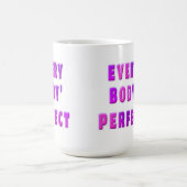 すべての体の完璧 コーヒーマグカップ (中央)