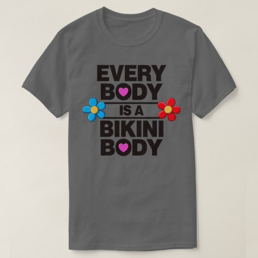 すべての体ビキニ体自己愛 Tシャツ (デザイン正面)