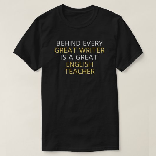 すべての作家素晴らしの英語のおもしろい先生の背後 Tシャツ (デザイン正面)