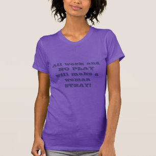 すべての作業とノー遊 Tシャツ
