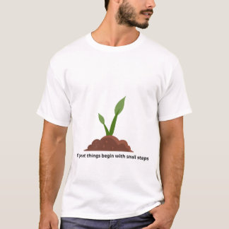 すべての偉大なことは小さな一歩から始まる Tシャツ