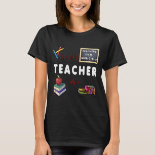 すべての先生はクラスとのそれをします Tシャツ