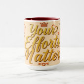 すべての努力は価値がある | 現代の職場 マグカップ (中央)