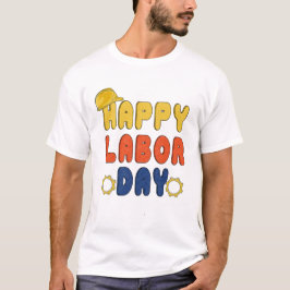 すべての労働者のための幸せな労働日Labors日 Tシャツ