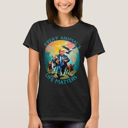 すべての動物の生活ドナルドトランプステッカー Tシャツ (正面)