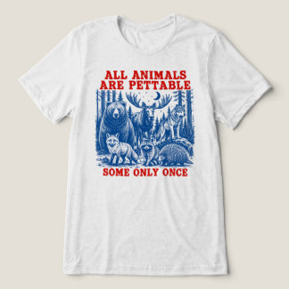 すべての動物はペットにできる でも一度だけね トライブレンドTシャツ