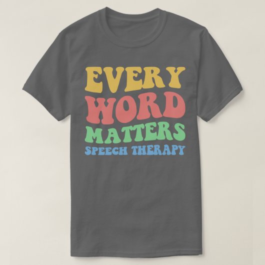 すべての単語が音声処理セラピーII Tシャツ (デザイン正面)