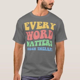 すべての単語が音声処理セラピーII Tシャツ