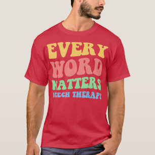 すべての単語が音声処理セラピーII Tシャツ