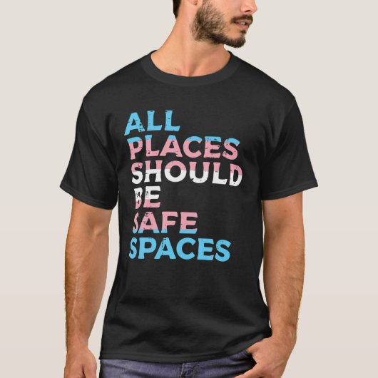 すべての場所は安全な宇宙トランスジェンダーのトランス Tシャツ (正面)