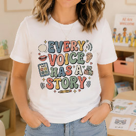 すべての声には物語がある言語聴覚士 Tシャツ