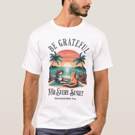すべての夕焼けに感謝しよう Tシャツ