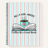 すべての女の子が必要 |コーヒーと良い本 ノートブック (正面)