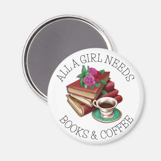 すべての女の子が必要 |書籍とコーヒー マグネット (正面/裏面)