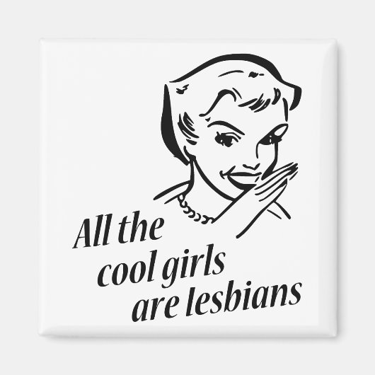 すべての女クールの子はレズビアンである マグネット (正面)