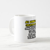 すべての女性は平等に造られる…スペインの先生 コーヒーマグカップ (正面左)